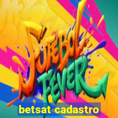 betsat cadastro